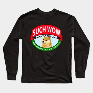 Opinions Doge Long Sleeve T-Shirt